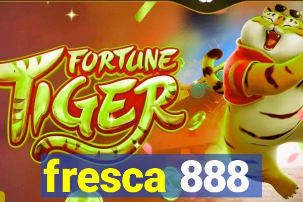 fresca 888